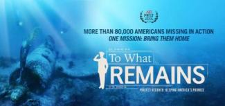 Poster for "To What Remains" documentary, depicting underwater scene, silhouette of saluting soldier, and tagline "More than 80,000 Americans missing in action. One mission: bring them home."